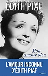 Couverture du livre Mon amour bleu - Edith Piaf