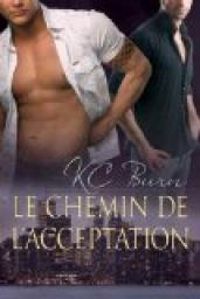 Kc Burn - Le chemin de l’acceptation (Les contes de Toronto t. 1)