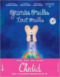 Couverture du livre Grandes oreilles, tout oreilles - Andree Chedid