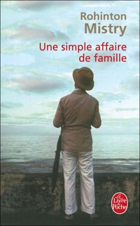 Rohinton Mistry - Une simple affaire de famille 