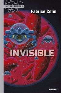 Couverture du livre Invisible - Fabrice Colin