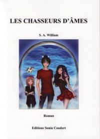 Couverture du livre Les chasseurs d'âmes - Sa William