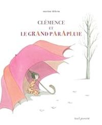 Martine Delerm - Clémence et le grand parapluie