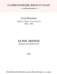 Ivan Bounine - Le fol artiste