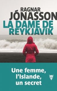 Couverture du livre La dame de Reykjavik - Ragnar Jonasson