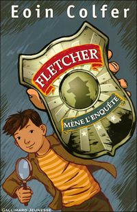 Couverture du livre Fletcher mène l'enquête - Eoin Colfer