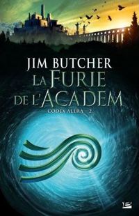 Couverture du livre La Furie de l'Academ - Jim Butcher