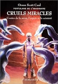 Orson Scott Card - Cruels miracles 