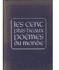 Couverture du livre Les Cent plus beaux poèmes du monde - Alain Bosquet