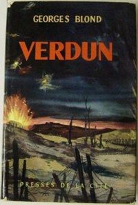 Georges Blond - Verdun
