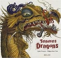 Sylvie Chausse - Philippe Henri Turin - Tendres Dragons