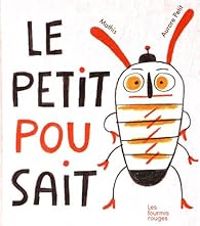 Aurore Petit - Jean Marc Mathis - Le petit pou sait