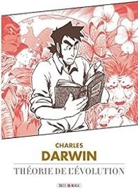 Couverture du livre Charles Darwin : Théorie de l'évolution - Studio Variety Artworks