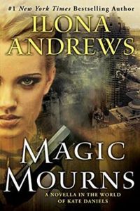 Ilona Andrews - Magic Mourns