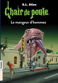 R.-l. Stine - Mangeur d'hommes, numéro 41