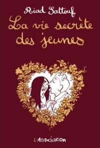 Couverture du livre La vie secrète des jeunes : - Riad Sattouf