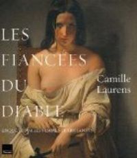 Camille Laurens - Les fiancées du diable