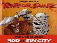 Couverture du livre Terreur sainte - Frank Miller