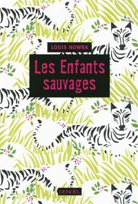 Couverture du livre Les Enfants sauvages - Louis Nowra