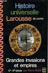 Pierre Riche - Histoire universelle Larousse de poche  