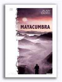 Alain Cadeo - Mayacumbra