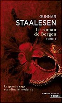 Gunnar Staalesen - Le roman de Bergen : 1900 L'aube