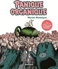 Couverture du livre Panique organique - Marion Montaigne