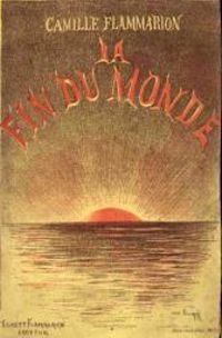 Camille Flammarion - La fin du monde