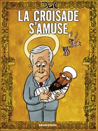 Jul - La croisade s'amuse