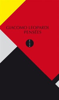 Giacomo Leopardi - Pensées