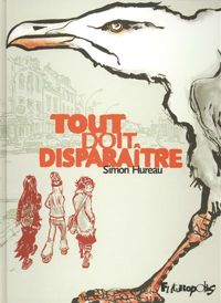 Couverture du livre Tout doit disparaître - Simon Hureau