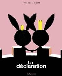 Philippe Jalbert - La déclaration