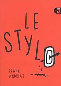 Frank Andriat - Le stylo