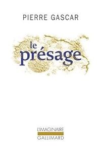 Pierre Gascar - Le présage