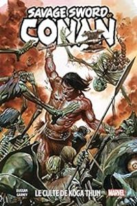 Couverture du livre Le culte de Koga Thun - Ron Garney - Jason Aaron - Leinil Francis Yu - Dan Slott - Gerry Duggan - Valerio Schiti - Ta Nehisi Coates - David Marquez - Mike Del Mundo