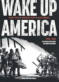 John Lewis Ii - Andrew Aydin - Wake up America - Intégrale : 1940 - 1965