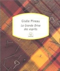 Gisèle Pineau - La grande drive des esprits