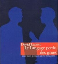 D. Leavitt - Le langage perdu de grues