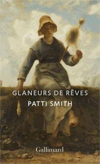 Couverture du livre Glaneurs de rêves - Patti Smith