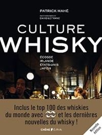 Patrick Mahe - Culture Whisky