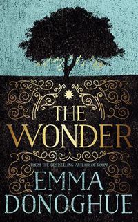 Emma Donoghue - The Wonder