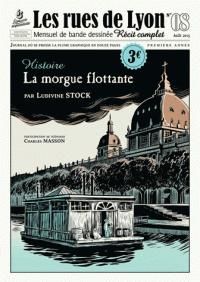 Couverture du livre Les rues de Lyon, n°8 : La morgue flottante - Charles Masson - Revue Les Rues De Lyon