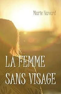 Marie Havard - La femme sans visage