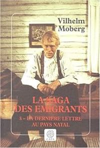 Moberg - Vilhelm - La Saga des émigrants