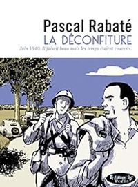 Couverture du livre La déconfiture - Intégrale - Pascal Rabate