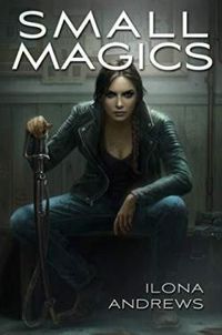 Ilona Andrews - Kate Daniels : Small Magics