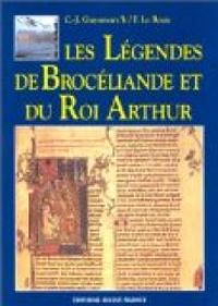 Christian Joseph Guyonvarch - Francoise Le Roux - Les Légendes de Brocéliande et du roi Arthur