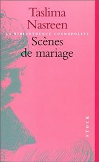 Taslima Nasreen - Scènes de mariage