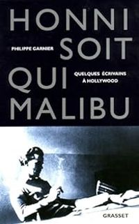 Philippe Garnier - Honni soit qui Malibu 