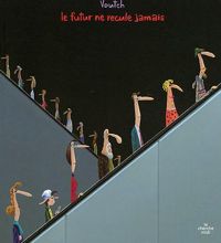 Voutch - Le futur ne recule jamais